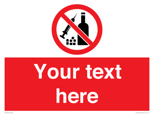 Custom No alcohol or drugs Sign